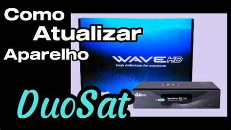cs para duosat|DUOSAT WAVE HD, COMO ATUALIZAR COM CS, E VOLTAR .